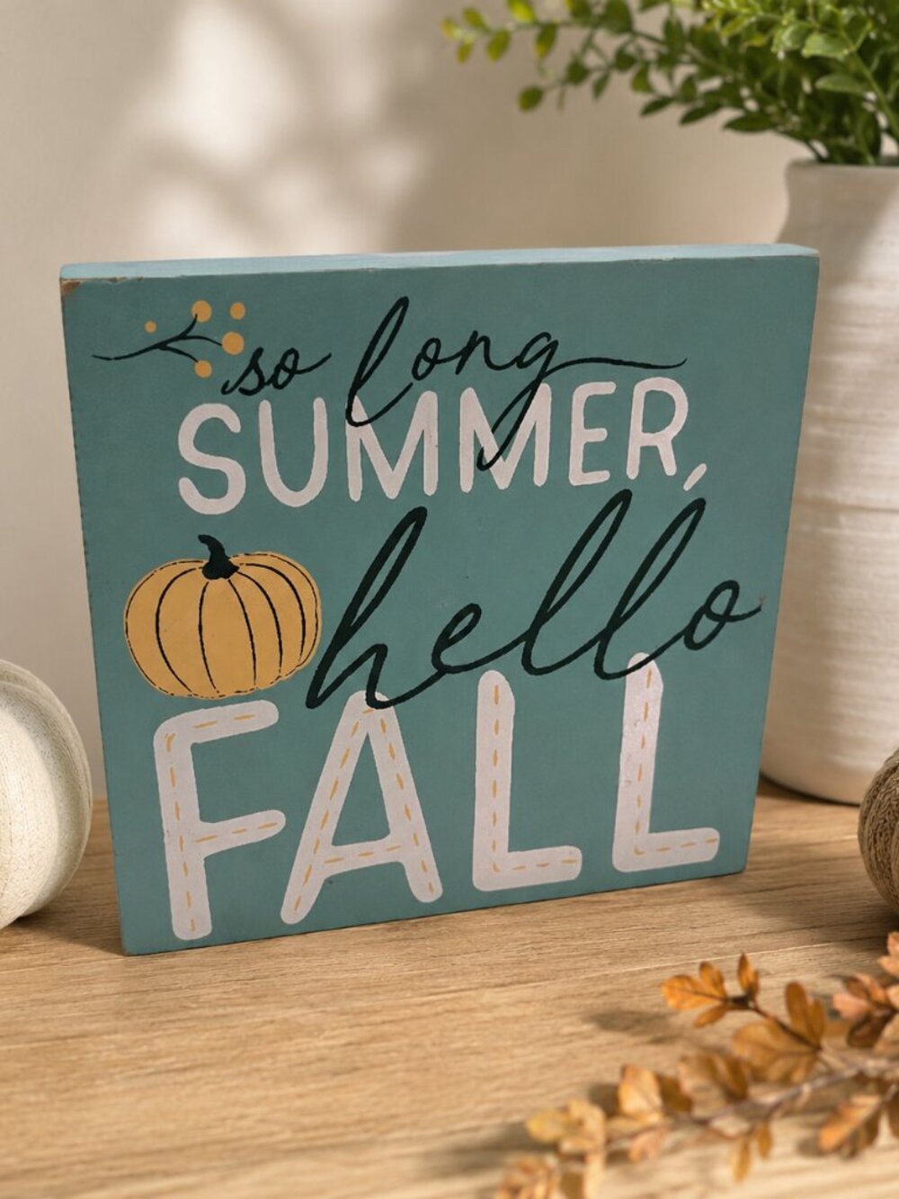 Fall Pumpkin Decor So Long Summer Hello Fall Tabletop Sign 7.5"